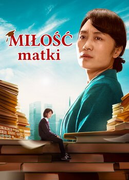 Chrześcijański film familijny | „Miłość matki” Jak zapewnić naszym dzieciom szczęśliwą przyszłość?