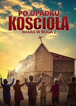 Wiara w Boga 2 – Po upadku kościoła