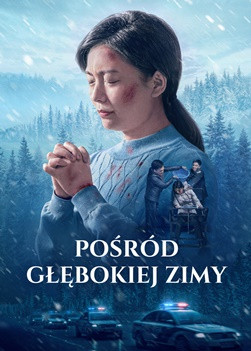Film chrześcijański | „Pośród Głębokiej Zimy” Świadectwo zwycięstwa chrześcijanki (Dubbing PL)