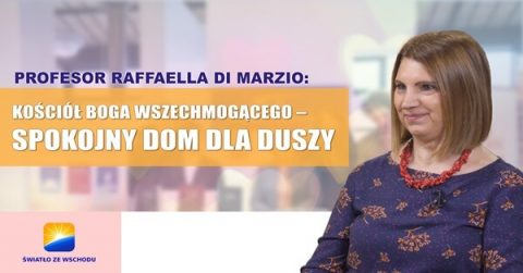 Profesor Raffaella Di Marzio: Kościół Boga Wszechmogącego - Spokojny dom dla duszy